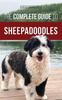 Книга The Complete Guide To Sheepadoodles Finding Raising Training Feeding Socializin - Hardback
