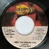 7-дюймовая пластинка LITTLE ROY - Weh Yuh Dread Fah none Champy Records Ямайка Регги, Ска и Даб Б/У