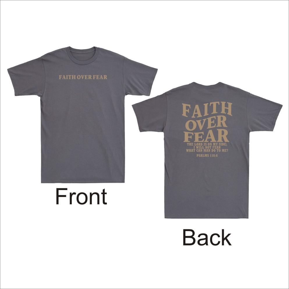 Faith Over Fear The Lord Is In My Side Faith Front And Back Print Unisex's T-Shirt