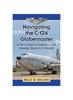 Книга Navigating the C-124 Globemaster: In the Cockpit of America's First Strategic Heavy-Lift Aircraft