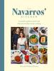 The The Navarros' Kitchen : A Couples Guide To Quick and Delicious Healthy Home Cooking Book