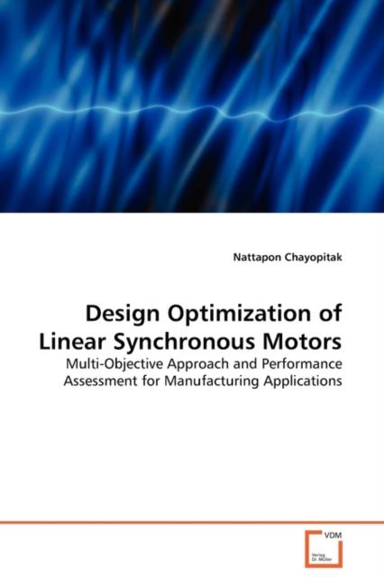 The Design Optimization of Linear Synchronous Motors Book