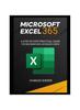 Книга Microsoft Excel 365 : A Step-By-Step Practical Guide for Beginner and Advanced Users Guide