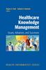 The Healthcare Knowledge Management : Issues, Advances and Successes Book
