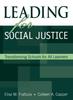 The Leading for Social Justice : Transforming Schools for All Learners Book