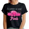 In October We Wear Pink Breast Cancer Awareness October Womens T-Shirts #TA-188