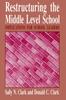 Книга Restructuring the Middle Level School : Implications for School Leaders