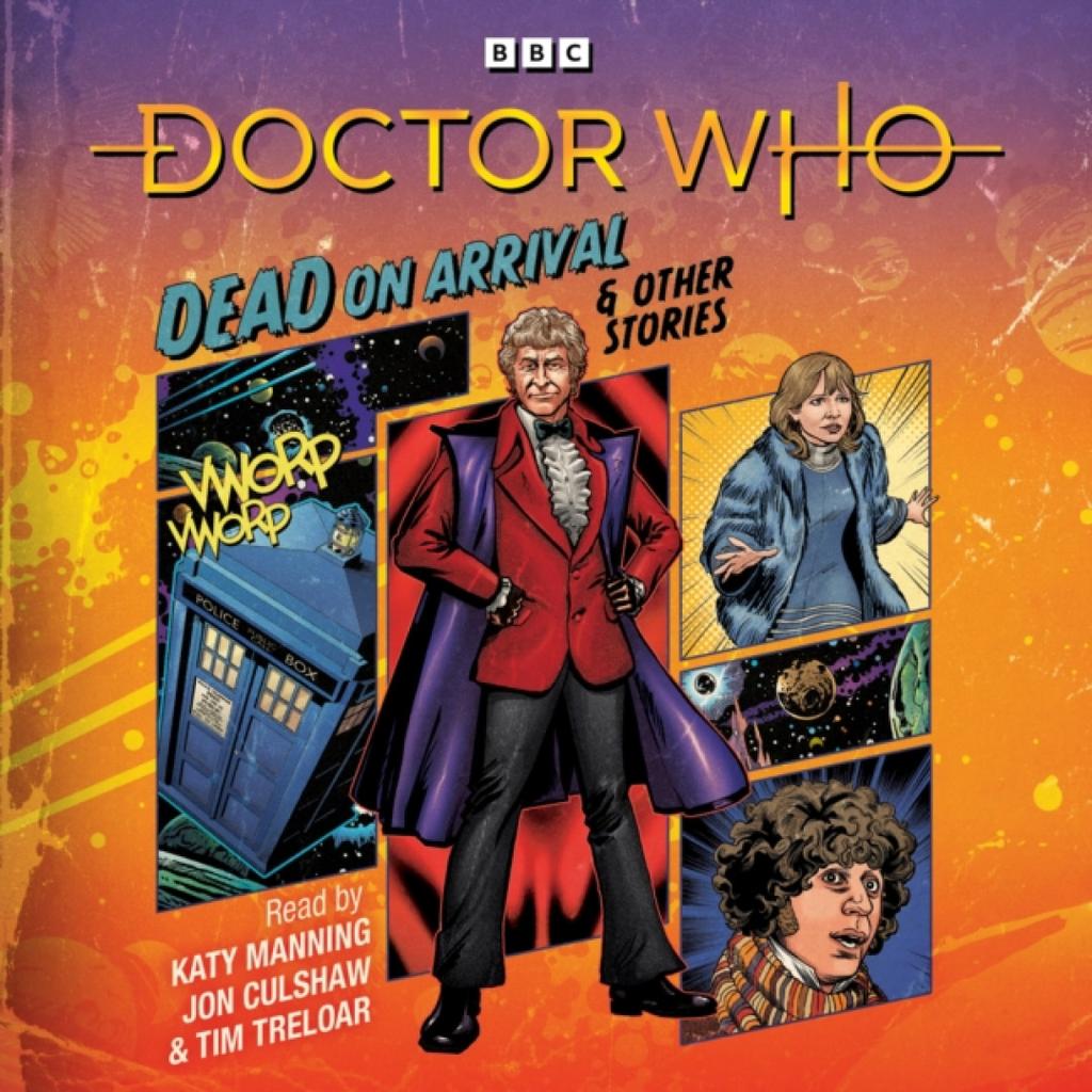 Doctor Who Dead on Arrival amp Other Stories by Paul Magrs CDAudio Book 9781529138719