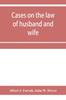 Книга Cases On the Law of Husband and Wife