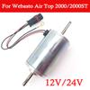 12V 24V Parking Heater Accessories Parking Heater Motor Bearing Truck Blower Fan Motor For Webasto Air Top 2000/2000ST
