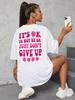 It'S Ok To Not Be Ok Just Don'T Give Upfemale Tshirt Breathable Summer T Shirt Casual Fashion Tee Top Basic Daily Tshirts Women