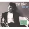 CD CHET BAKER - Cool Jazz (2CD) NOT2CD312 Not Now Music 2009 UK Jazz Used