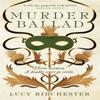 Murder Ballad by Lucy Ribchester Paperback Book 9781785307522