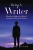The Being A Writerwhat Does It Take To Be A Writer Can Anyone Take Up The Passion by SUBHAM BANIK - Paperback Book