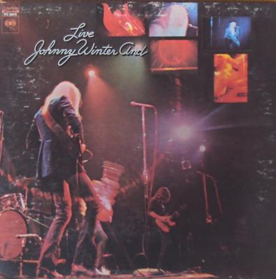 Виниловая пластинка JOHNNY WINTER - Johnny Winter And Live PC30475 COLUMBIA США Рок Б/у