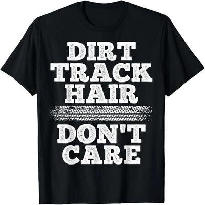 Футболка для фанатов грунтовых гонок 'Dirt Track Fans Dirt Track Hair Don't Care Dirt Track Hair'
