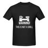 Warning This Is Not A Drill Funny Lathe Smooth Tshirtoutdoor Leisure Antibacterial Basic Tee