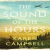 The Sound of the Hours by Karen Campbell Paperback Book 9781408857359