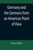 Книга Germany and the Germans from an American Point of View