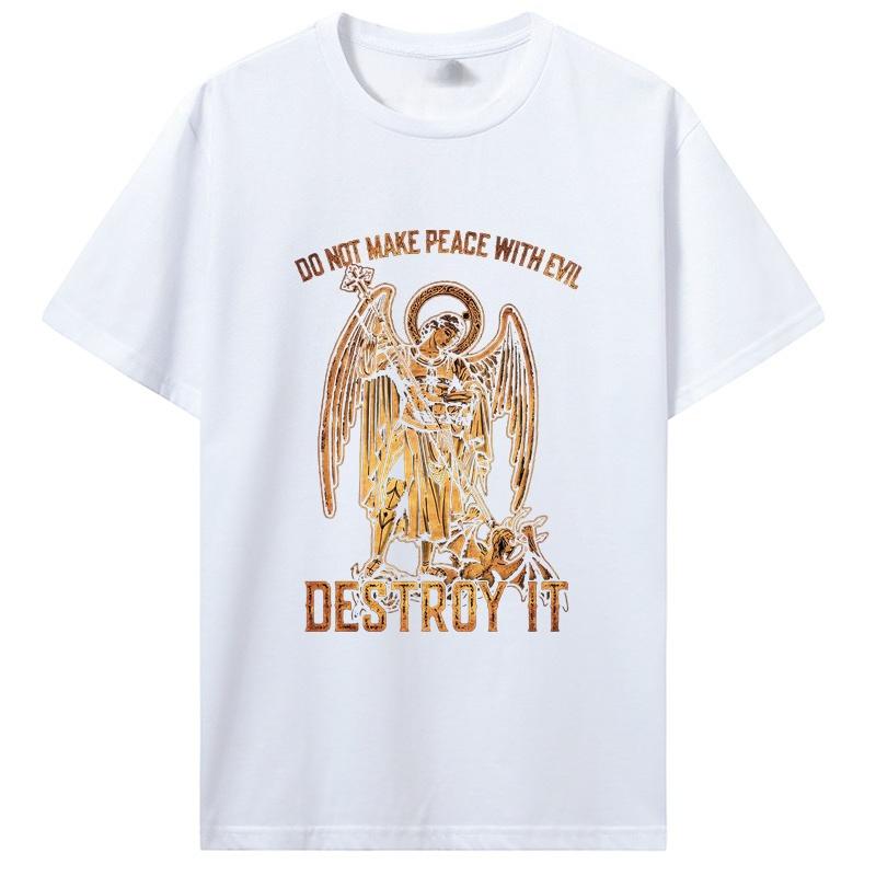 Do Not Make Peace with Evil Destroy It Archangel Saint Michael Tshirt Summer Cotton ONeck Mens Tshirt Oversize Streetwear
