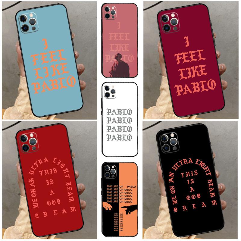 I Feel Like Pablo Case For Samsung Galaxy M32 M52 M12 M16 M14 M54 M13 M33 M53 M56 M36 M31 M11 M35 M55 M15 M06