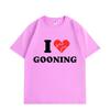 I Love Gooning Funny Meme T-shirt Men Women Clothing High Quality Cotton T-shirts Summer Casual Short Sleeve T Shirt Streetwear