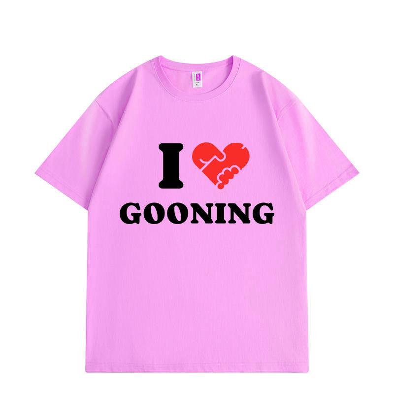I Love Gooning Funny Meme T-shirt Men Women Clothing High Quality Cotton T-shirts Summer Casual Short Sleeve T Shirt Streetwear
