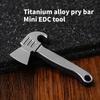 Карманный ломик-инструмент Титановые сплавы Брелок Ломик Мультитул Открывалка для бутылок Портативный Мультиинструмент Маленькие монтировки Легкое использование