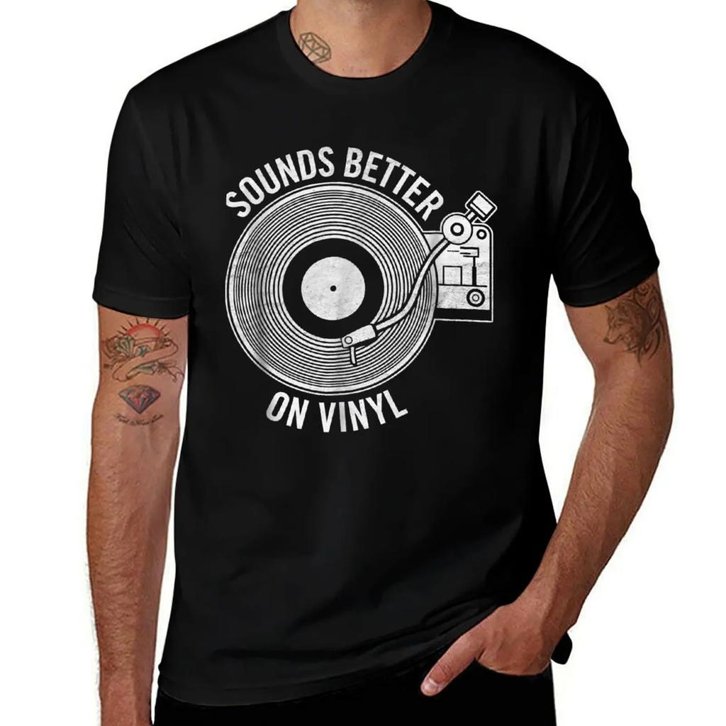 Sounds Better on Vinyl T-shirt - Record album lover gift T-Shirt for a boy Blouse T-shirt men