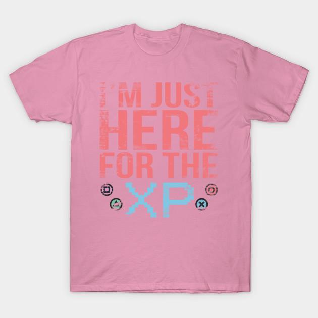 T Shirt Women Im Just Here For The Xp Harajuku Print Kawaii Tshirt Summer Short Sleeve Female T-Shirt Top Tee
