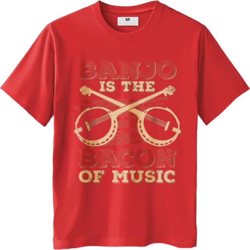 Funny tshirt Travel For man Crew Neck tshirt Graphic Banjo Is The Bacon Of Music Everyday For men Tee shirt Classic Tshirt