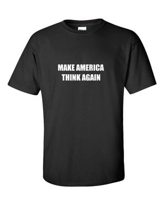 Сделай Америку снова думающей Анти-Трамп #RESIST Протест Либеральная Черная Хлопковая Футболка