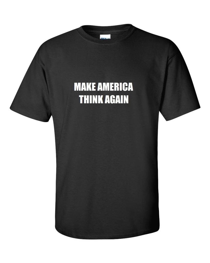 Сделай Америку снова думающей Анти-Трамп #RESIST Протест Либеральная Черная Хлопковая Футболка