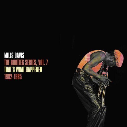 Miles Davis - The Bootleg Series Vol. 7: That's What Happened 1982-1985 [Vinyl]