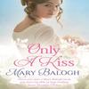 Only a Kiss by Mary Balogh Paperback Book 9780349405339