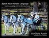 Книга Speak Your Horse's Language : Communicating with the Driving Horse