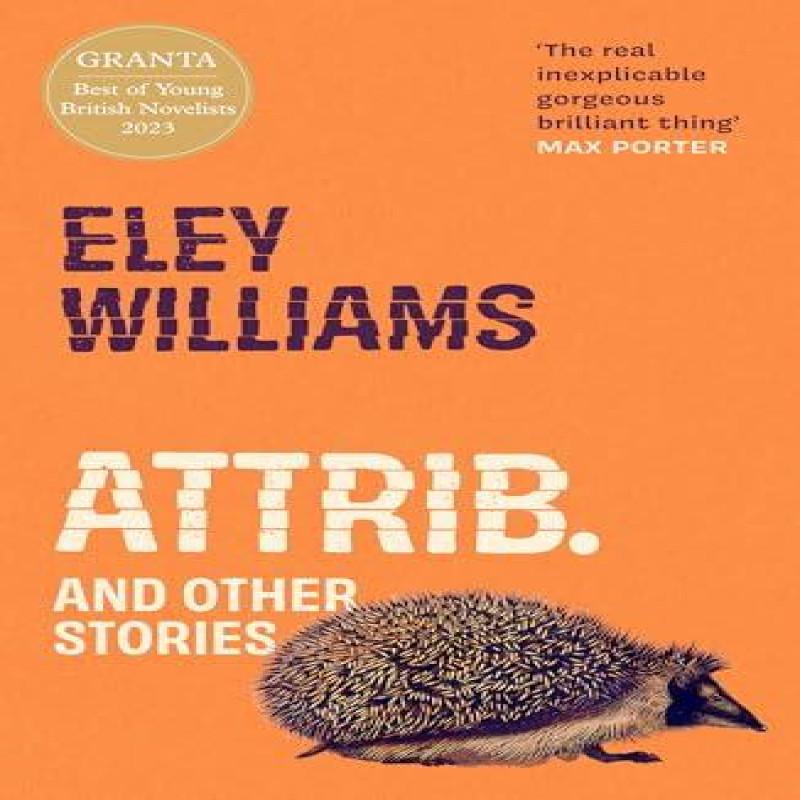 Attrib. by Eley Williams Paperback Book 9780008708726