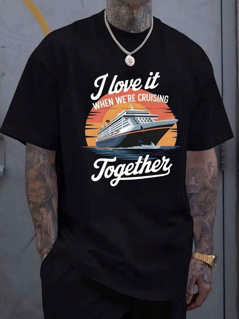 J LOVE IT WHEN WE RE CRUISING" Unisex's Casual T-Shirt