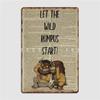 Let The Wild Rumpus Start Metal Plaque Poster Custom Wall Pub Wall Decor Cave Pub Tin Sign Posters