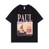 Paul Breach Fancy A Hot Choccy Woccy Graphic T-shirt Men Women Fashion Vintage Streetwear Man 100% Pure Cotton Oversized Tshirt
