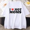 Женская футболка I Love Hot Moms в стиле хип-хоп, свободные футболки, одежда, забавные красные сердечки, с коротким рукавом, с принтом, уличная одежда