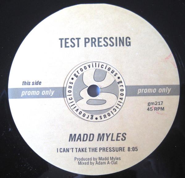 12-дюймовая пластинка MAD MYLES - Я не могу выдержать давление / Почувствуй мой GM217 Groovilicious 2000 US Танцевальная и Электронная Б/У