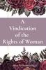 The A Vindication of the Rights of Woman Book