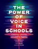 Книга The Power of Voice In Schools : Listening, Learning, and Leading Together