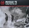LP Запись PSYCHIC TV - Those Who Do Not CSR323LP Cold Spring 2023 UK Танцевальная и Электронная
