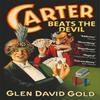 Carter Beats the Devil by Glen David Gold Paperback Book 9780340794999