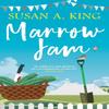 Marrow Jam by Susan A. King Paperback Book 9781785633218