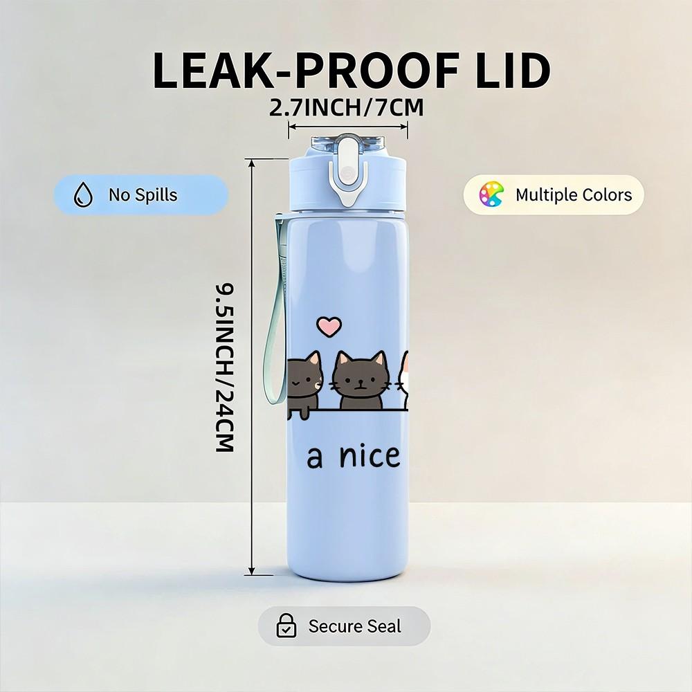 1PC Have A Nice Day Cat Group 750ml Color Plastic Sports Water Bottle Leakproof Flip Straw Lid Suitable for Sports Office Home Use