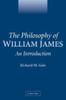 Книга The Philosophy of William James : An Introduction