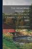 Книга The Memorial History of Hartford County Connecticut 1633-1884